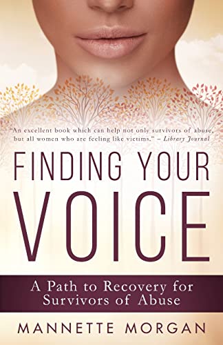 Beispielbild fr Finding Your Voice: A Path to Recovery for Survivors of Abuse zum Verkauf von The Maryland Book Bank