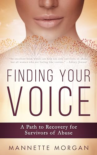 Stock image for Finding Your Voice: A Path to Recovery for Survivors of Abuse for sale by The Maryland Book Bank