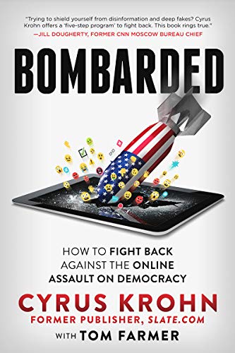Stock image for Bombarded: How to Fight Back Against the Online Assault on Democracy for sale by SecondSale
