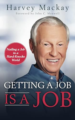 Beispielbild fr Getting a Job Is a Job : Nailing a Job in a Hard Knock World zum Verkauf von Better World Books