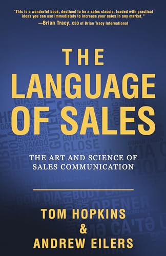 Imagen de archivo de The Language of Sales: The Art and Science of Sales Communication a la venta por GF Books, Inc.