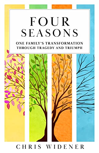 Beispielbild fr Four Seasons: One Family's Transformation Through Tragedy and Triumph zum Verkauf von BooksRun