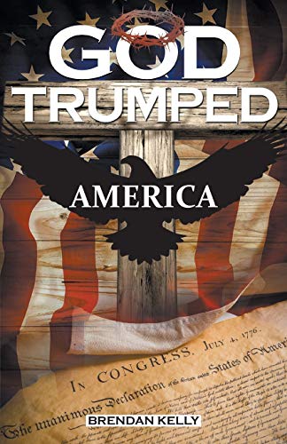 Imagen de archivo de God Trumped America a la venta por Lakeside Books