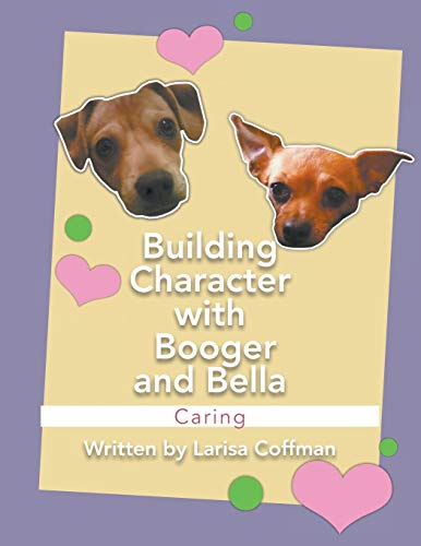 Stock image for Building Character with Booger and Bella: Caring for sale by Lakeside Books