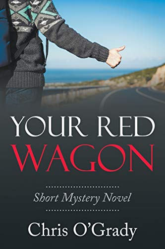 Imagen de archivo de Your Red Wagon: Short Mystery Novel a la venta por Lakeside Books