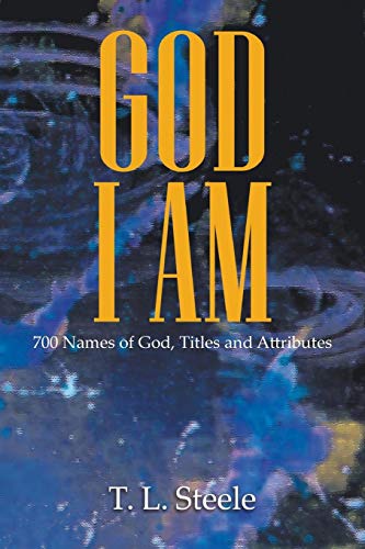 Imagen de archivo de God - I AM: 700 Names of God, Titles and Attributes a la venta por WorldofBooks