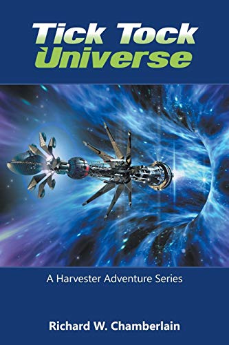 9781641519045: Tick Tock Universe: A Harvester Adventure Series