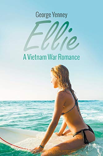 Stock image for Ellie: A Vietnam War Romance for sale by Lakeside Books