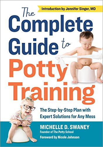9781641520119: The Complete Guide to Potty Training: The Step-by-Step Plan with Expert Solutions for Any Mess