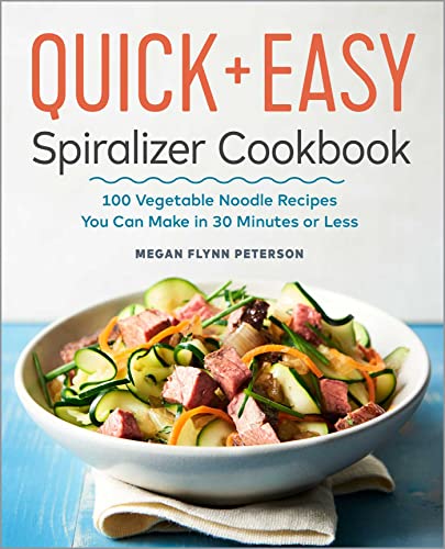 Beispielbild fr The Quick and Easy Spiralizer Cookbook : 100 Vegetable Noodle Recipes You Can Make in 30 Minutes or Less zum Verkauf von Better World Books