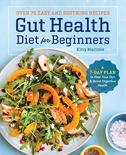 Beispielbild fr Gut Health Diet for Beginners: A 7-Day Plan to Heal Your Gut and Boost Digestive Health zum Verkauf von Books From California