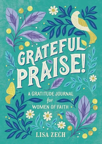 Stock image for Grateful Praise!: A Gratitude Journal for Women of Faith for sale by SecondSale