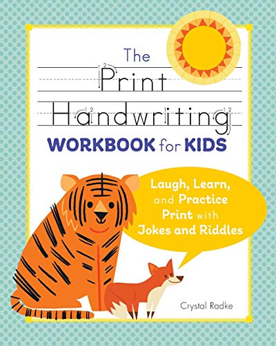 Beispielbild fr The Print Handwriting Workbook for Kids: Laugh, Learn, and Practice Print with Jokes and Riddles zum Verkauf von SecondSale
