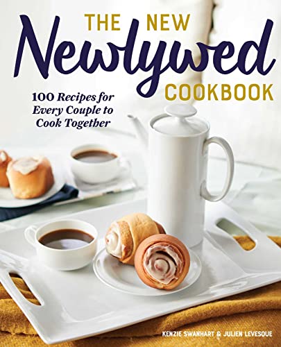 Beispielbild fr The New Newlywed Cookbook: 100 Recipes for Every Couple to Cook Together zum Verkauf von Books From California
