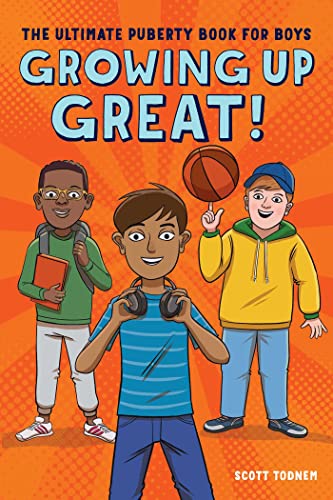 9781641524643: Growing Up Great!: The Ultimate Puberty Book for Boys
