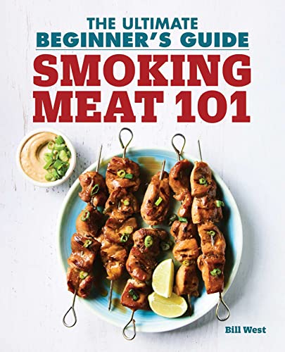 Stock image for Smoking Meat 101: The Ultimate Beginner's Guide for sale by Books From California