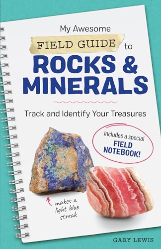 Beispielbild fr My Awesome Field Guide to Rocks and Minerals: Track and Identify Your Treasures (My Awesome Field Guide for Kids) zum Verkauf von Goodwill Books