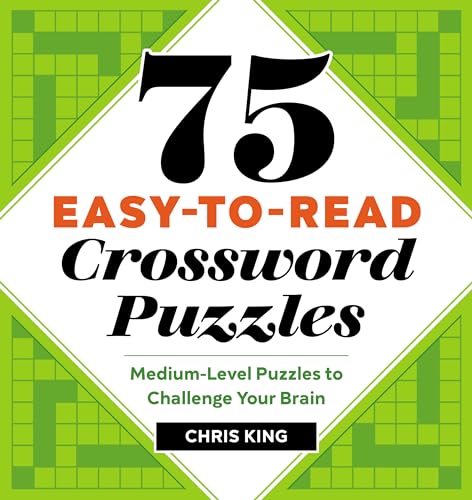 Beispielbild fr 75 Easy-to-Read Crossword Puzzles: Medium-Level Puzzles to Challenge Your Brain zum Verkauf von Books From California