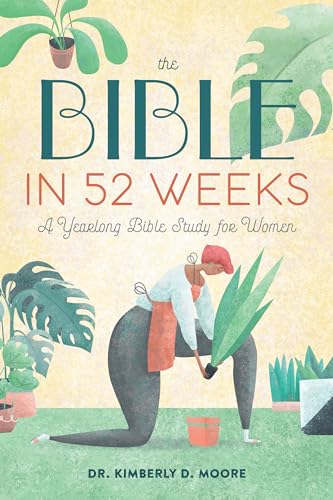 Beispielbild fr The Bible in 52 Weeks: A Yearlong Bible Study for Women zum Verkauf von Goodwill Books