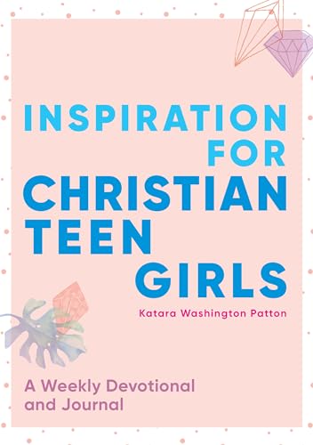 Stock image for Inspiration for Christian Teen Girls: A Weekly Devotional Journal for sale by Goodwill of Colorado