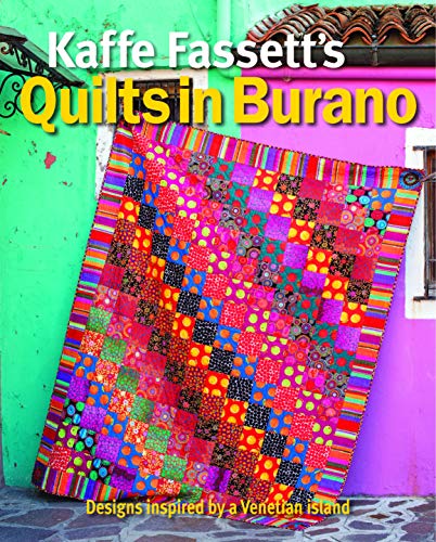 Imagen de archivo de Kaffe Fassett's Quilts in Burano: Designs Inspired by a Venetian Island a la venta por GF Books, Inc.