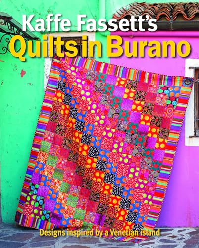 Stock image for Kaffe Fassetts Quilts in Burano: Designs Inspired by a Venetian Island for sale by Goodwill Books