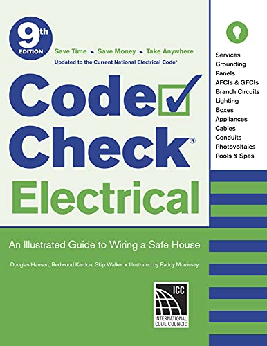 Stock image for Code Check Electrical: An Illustrated Guide to Wiring a Safe House Format: Spiral for sale by INDOO