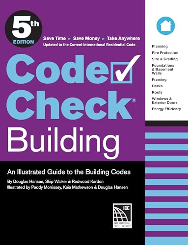 Imagen de archivo de Code Check Building 5th Edition: An Illustrated Guide to the Building Codes [Spiral-bound] Kardon, Redwood; Hansen, Douglas and Walker, Skip a la venta por Lakeside Books