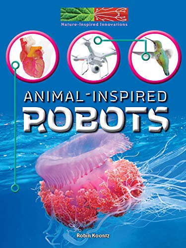 Beispielbild fr Animal-Inspired Robots zum Verkauf von Better World Books: West