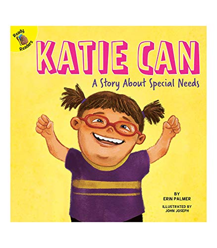 9781641566247: Rourke Educational Media Katie Can: A Story About Special Needs―Children's Book About Down Syndrome and Different Abilities, K-2 (24 pgs) Reader (Changes and Challenges In My Life)