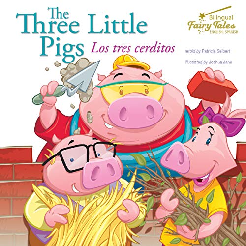 Imagen de archivo de The Three Little Pigs, Grades 2 - 5 : Los Tres Cerditos a la venta por Better World Books