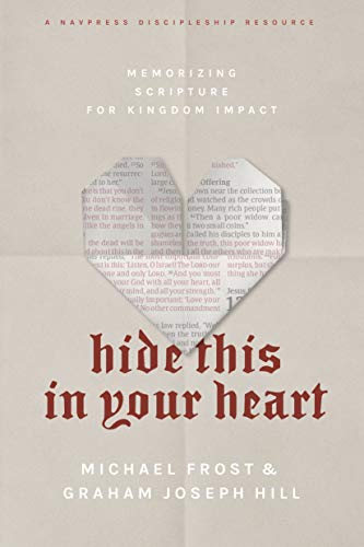 Stock image for Hide This in Your Heart: Memorizing Scripture for Kingdom Impact for sale by Half Price Books Inc.