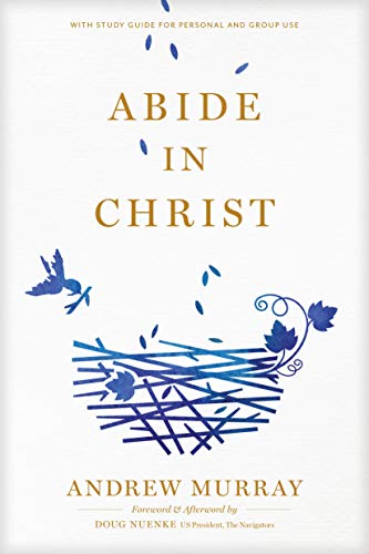 Beispielbild fr Abide in Christ zum Verkauf von ThriftBooks-Atlanta
