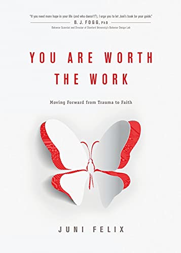 Stock image for You Are Worth the Work: Moving Forward from Trauma to Faith for sale by SecondSale