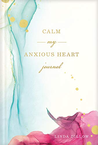 Beispielbild fr Calm My Anxious Heart Journal zum Verkauf von Blackwell's