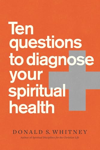Stock image for Ten Questions to Diagnose Your Spiritual Health for sale by Goodwill of Colorado