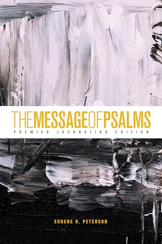 Stock image for The Message of Psalms: Premier Journaling Edition 3442 for sale by Chiron Media