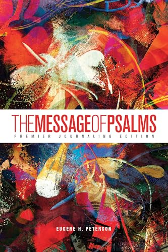 9781641583985: The Message of Psalms: Blaze into View, Premier Journaling Edition
