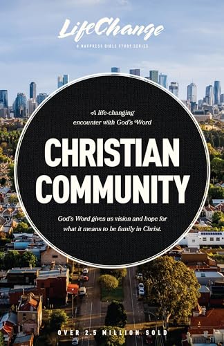 Beispielbild fr Christian Community: A Bible Study on Being Part of God  s Family (LifeChange) zum Verkauf von BooksRun
