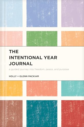 Stock image for The Intentional Year Journal: A Guided Journey into Freedom, Peace, and Purpose [Hardcover] Packiam, Glenn and Packiam, Holly for sale by Lakeside Books