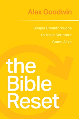 Stock image for The Bible Reset: Simple Breakthroughs to Make Scripture Come Alive for sale by BooksRun