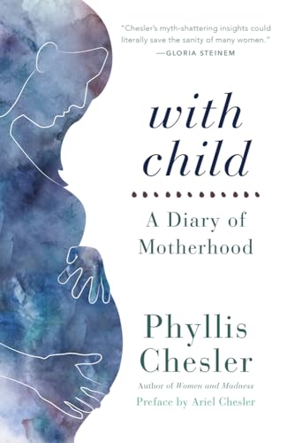 Stock image for With Child: A Diary of Motherhood for sale by Jenson Books Inc