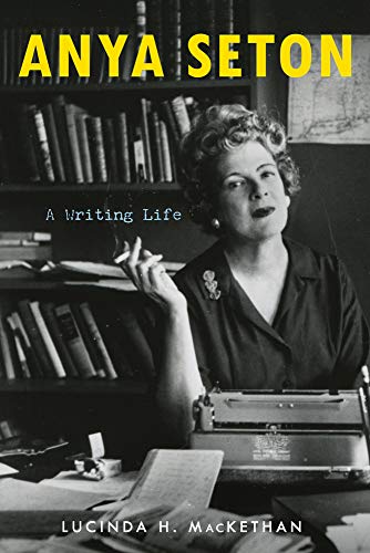 Beispielbild fr Anya Seton: A Writing Life zum Verkauf von WeBuyBooks