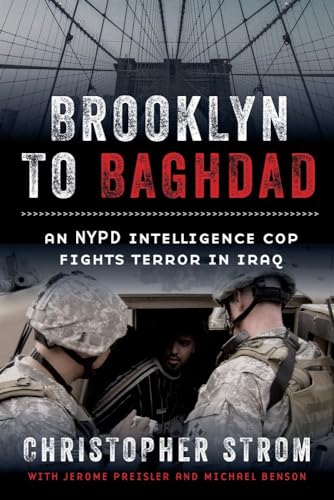 Beispielbild fr Brooklyn to Baghdad : An NYPD Intelligence Cop Fights Terror in Iraq zum Verkauf von Better World Books