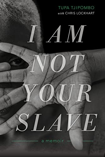 Stock image for I Am Not Your Slave: A Memoir for sale by SecondSale