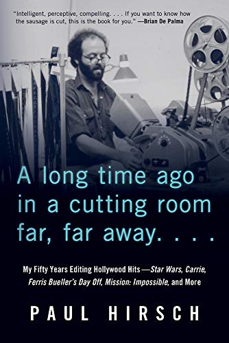 Stock image for A Long Time Ago in a Cutting Room Far, Far Away: My Fifty Years Editing Hollywood Hits?Star Wars, Carrie, Ferris Bueller's Day Off, Mission: Impossible, and More for sale by Decluttr