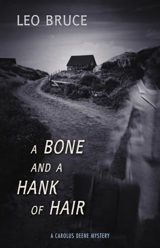 9781641602716: A Bone and a Hank of Hair (Carolus Deene)