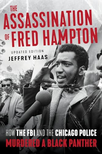 Stock image for The Assassination of Fred Hampton: How the FBI and the Chicago Police Murdered a Black Panther for sale by Ebooksweb