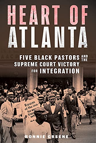 Stock image for Heart of Atlanta : Five Black Pastors and the Supreme Court Victory for Integration for sale by Better World Books