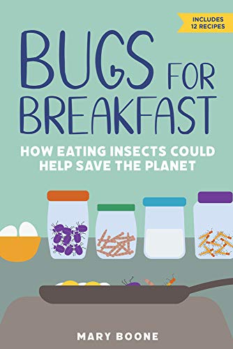 Beispielbild fr Bugs for Breakfast : How Eating Insects Could Help Save the Planet zum Verkauf von Better World Books